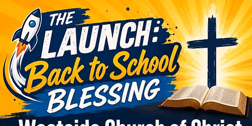The Launch: Back to School Blessing