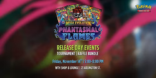 Phantasmal Flames Release Day Event & Official TCG Tournament at WeTheHobby