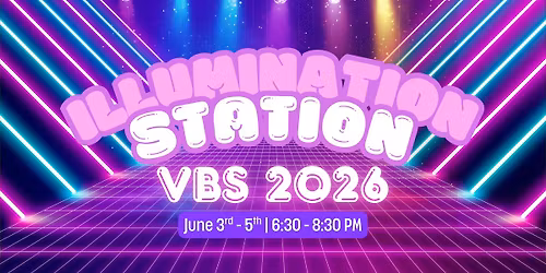 Illumination Station VBS 2026 | Shining a Light on Who Jesus Really Is
