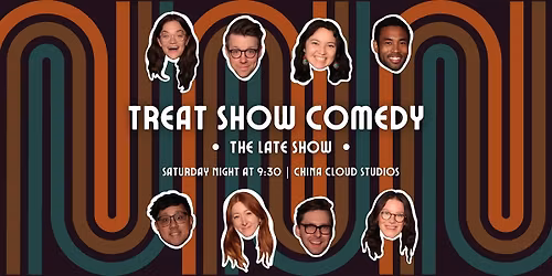 Treat Show Comedy (LATE SHOW)