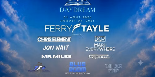 DAYDREAM with Ferry Tayle - 15h rave - 12pm-3am