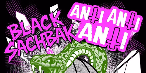 Anti Anti Anti, Thrash-Punk + Black Sachbak, Thrash Metal
