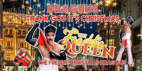 Drag Bus London - Thank God it's Christmas