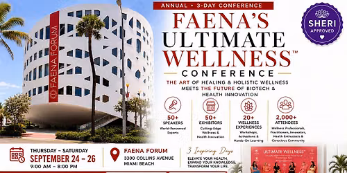\ud83e\uddec Faena's Annual Ultimate 2 Day Wellness\u2122 Conference: \nSept. 24-26th