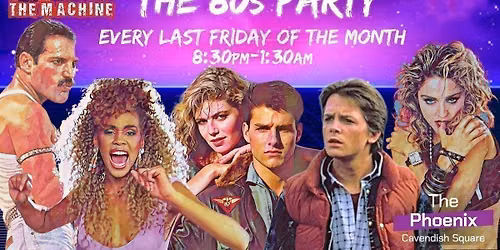 The 80s Party: Age Against The Machine (18+) - 26th June, 8:30pm-1:30am
