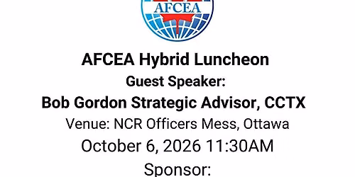 AFCEA October Hybrid LUNCHEON: Bob Gordon Strategic Advisor at CCTX