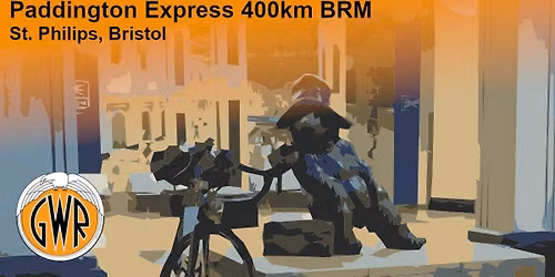 Paddington Express 400km BRM - CYCLE EVENT - Audax UK