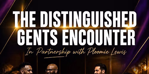 Distinguished Gents Encounter