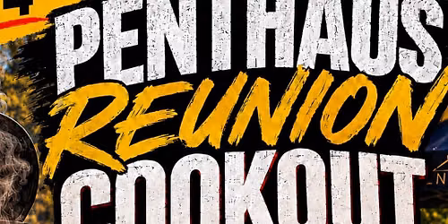 PENTHAUS REUNION COOKOUT