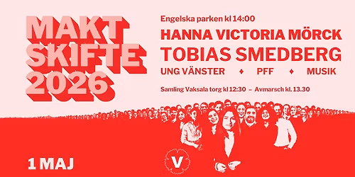 1 MAJ MED V\u00c4NSTERPARTIET UPPSALA