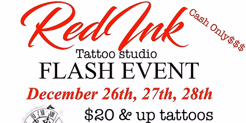 $20 & UP FLASH TATTOOS AND $10 & UP PIERCINGS THIS DECEMBER 26TH-28TH!!!