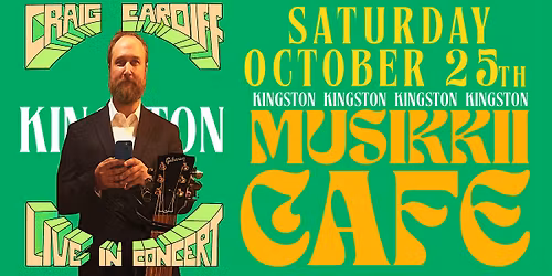 Craig Cardiff (Kingston, ON) Saturday, Oct 25th (Evening)- Musikkii Cafe