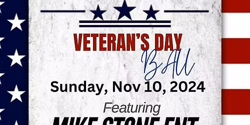 Veterans Ball w Mike Stone (Dinner Included)