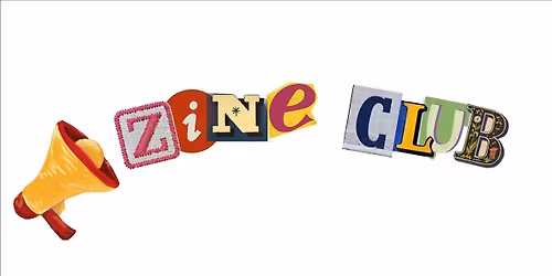 Zine-Making Club: Fun and Games