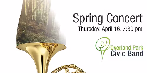 The Overland Park Civic Band Spring Concert