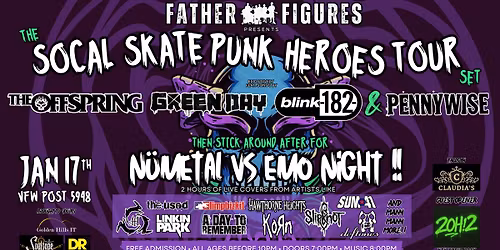 FF & VFW Present: SoCals Heroes of 90's Skate Punk followed by N\u00fcMetal vs Emo Night!!!