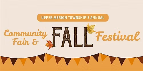 Upper Merion Township's Annual  2026 Community Fair and Fall Festival
