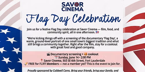 Flag Day at Savor Cinema