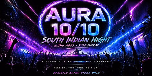 AURA 10\/10 - South Indian Night
