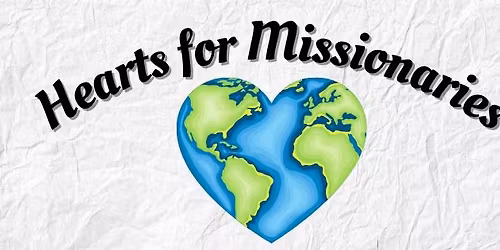 Hearts for Missionaries Monthly Meeting