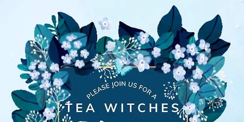 Tea Witches Tea Party