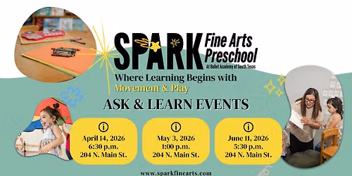 SPARK Fine Arts Pre-School ASK & LEARN Events