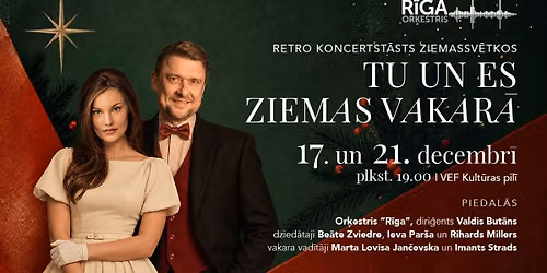 TU UN ES ZIEMAS VAKAR\u0100. Or\u0137estris "R\u012bga", Ieva Par\u0161a, Be\u0101te Zviedre, Rihards Millers 