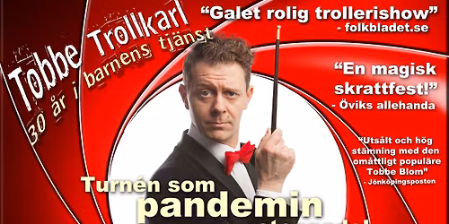 30 \u00e5rs jubileumsshow! Trollh\u00e4ttan