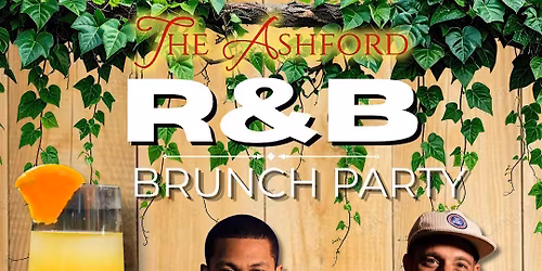 R&B DAY PARTY BRUNCH @ THE ASHFORD | JC BRUNCH + DJS + $3 MIMOSAS | MAY 23