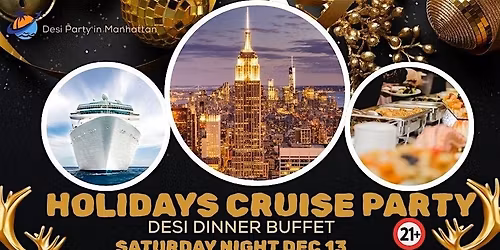 Bollywood Holidays Cruise Party Desi Dinner Buffet Saturday Night Dec 13