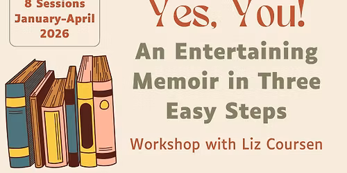 Yes, You! An Entertaining Memoir in Three Easy Steps