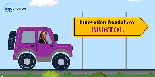 Innovation Roadshow 2026: BRISTOL