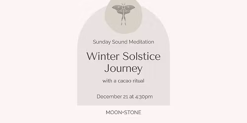 Winter Solstice Journey Sound Meditation with a Cacao Ritual