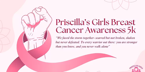 Priscilla's Girls Breast Cancer Awareness 5k