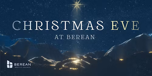 Christmas Eve at Berean | 2025