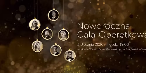 NOWOROCZNA GALA OPERETKOWA \u2013 MUZYCZNE POWITANIE NOWEGO ROKU