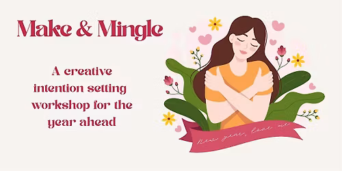New Year, Love Me: A Creative Intention-Setting Workshop