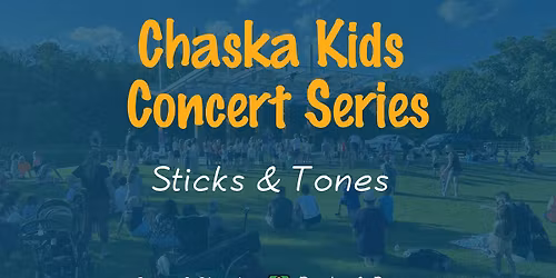 Chaska Kids Concert Series: Sticks and Tones