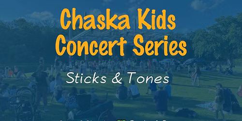 Chaska Kids Concert Series: Sticks and Tones