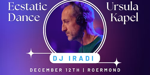 Ecstatic Dance Roermond | DJ Iradi