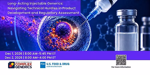Long-Acting Injectable Generics:Navigating Hurdles in Prod Dev\/Reg Assess