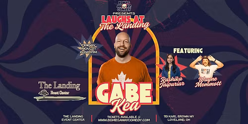 Laughs At The Landing w\/ Gabe Kea