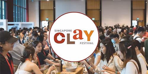 SINGAPORE CLAY FESTIVAL '25