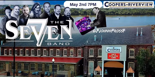 The Se7en Band Live at Cooper's Riverview! w DJ John Rossi!