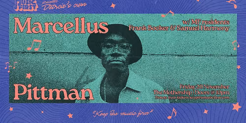Music First : Marcellus Pittman