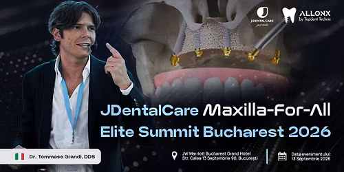 JDentalCare Maxilla-For-All\u00ae Elite Summit - Bucharest 2026