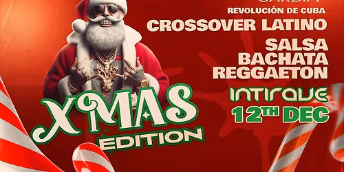 Intirave Cardiff | Xmas Latino at Revolucion de Cuba