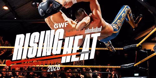 GWF Rising Heat 2026