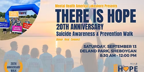 There is HOPE 20th Anniversary Suicide Awareness\/Prevention Walk