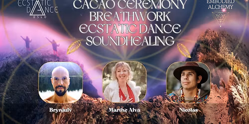 Cacao Ceremony : Breathwork : Ecstatic Dance : Soundhealing